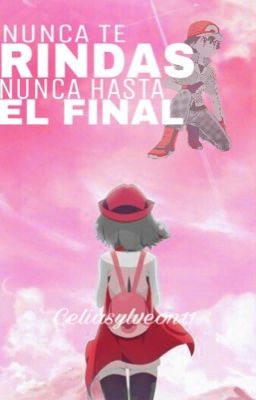 Nunca te rindas, nunca hasta el final- Amourshipping