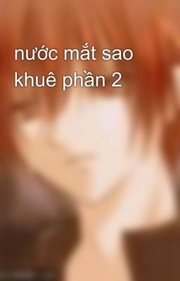 nước mắt sao khuê phần 2