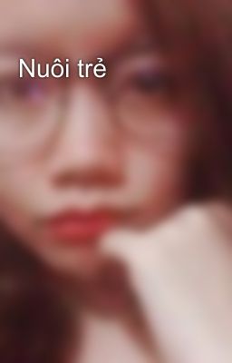 Nuôi trẻ