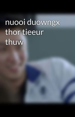 nuooi duowngx thor tieeur thuw