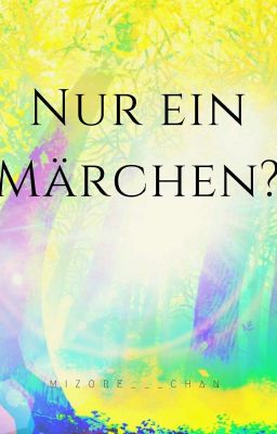 Nur ein Märchen?