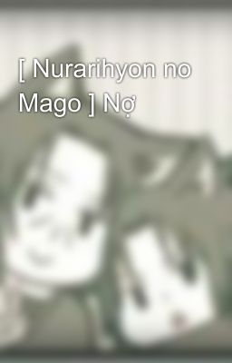 [ Nurarihyon no Mago ] Nợ