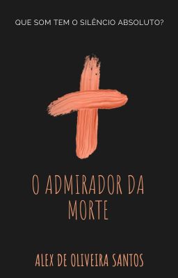 O Admirador da Morte