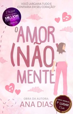 O Amor (Não) Mente | ✓