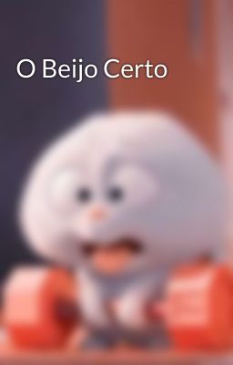 O Beijo Certo 