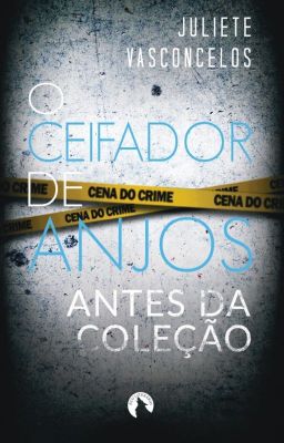 O Ceifador de Anjos: Antes da Coleção