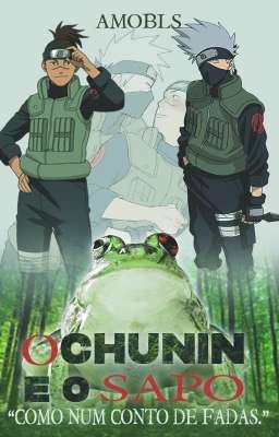 O Chunin e o Sapo