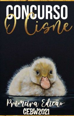 🦢O Cisne - CeBw2021 