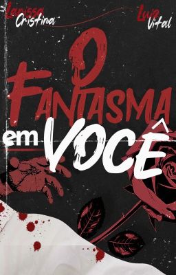 O Fantasma em Você [CONCLUÍDA]