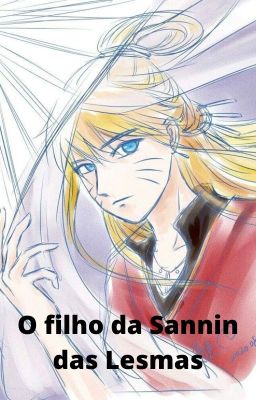 O Filho da Sannin das Lesmas