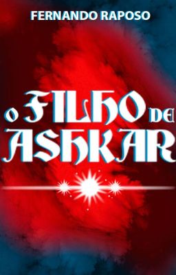 O FILHO DE ASHKAR (Conto)