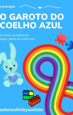 O Garoto do Coelho Azul(O Princípio)