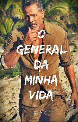 O general da minha vida