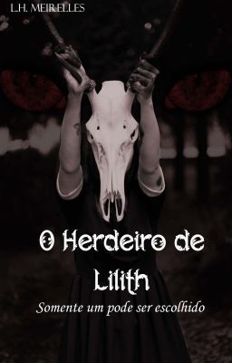 O Herdeiro de Lilith (Sem revisão)