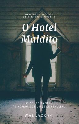 O Hotel Maldito