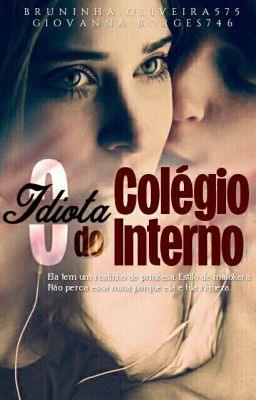 O Idiota Do Colégio Interno (Em Revisão) 