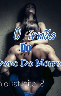 O irmão Do dono do morro