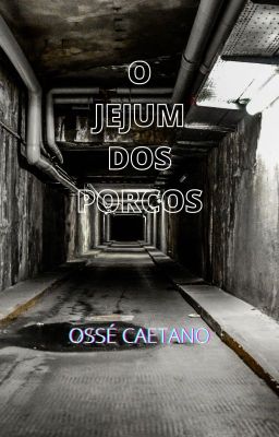 O Jejum Dos Porcos