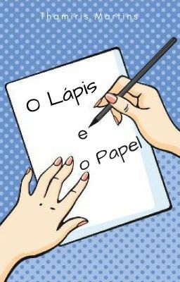 O Lápis e o Papel