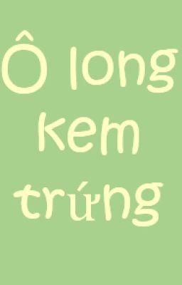 Ô long kem trứng