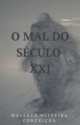 O Mal do Século XXI - Demônios