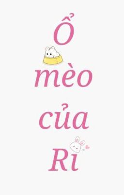Ổ mèo của Ri