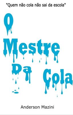 O Mestre da Cola