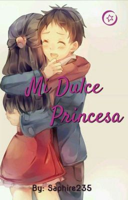 ~o~ Mi dulce princesa [Oneshot] ~o~