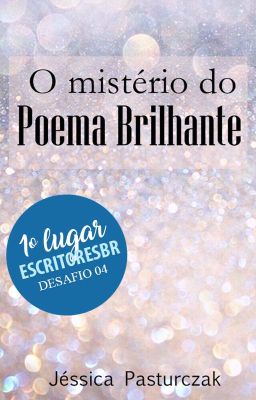 O Mistério do Poema Brilhante