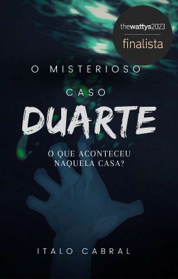 O Misterioso Caso Duarte [Em Revisão}