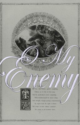 . O MY ENEMY ✸ [ trigger ]