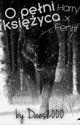 O pełni księżyca /Harry x Fenrir/