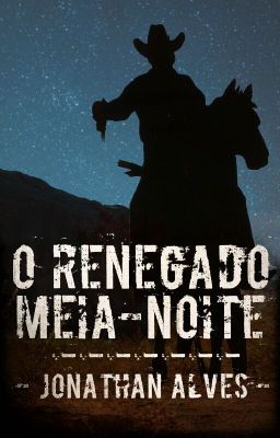 O Renegado Meia-Noite