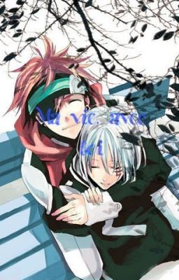 [O.S Yaoi Allen x Lavi] Ma vie, avec toi