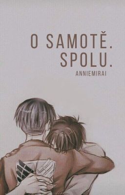 O samotě. Spolu. [Shingeki no Kyojin]