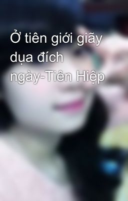 Ở tiên giới giãy dụa đích ngày-Tiên Hiệp