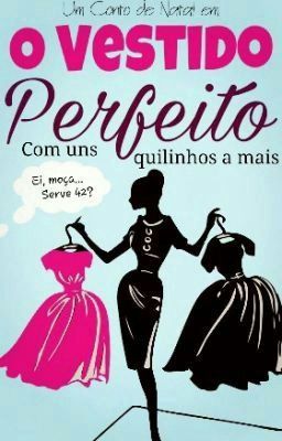 O Vestido Perfeito (com uns quilinhos a mais)