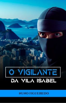 O Vigilante da Vila Isabel