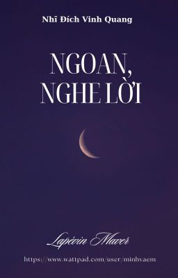 [-] (OA) Ngoan, nghe lời