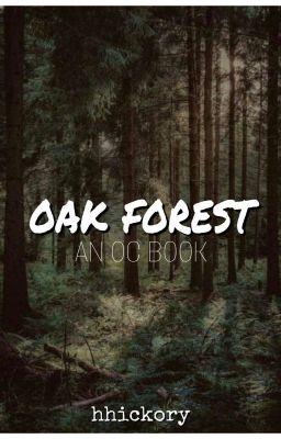 ❝oak forest❞  :  an oc book