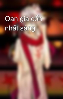 Oan gia cổn nhất sàng