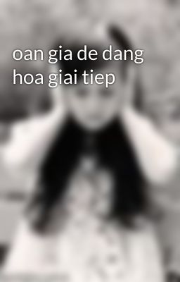 oan gia de dang hoa giai tiep