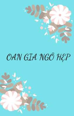 OAN GIA NGÕ HẸP