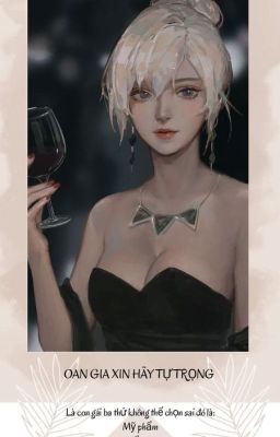 Oan gia xin hãy tự trọng