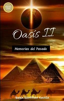 Oasís II: Memorias del Pasado 