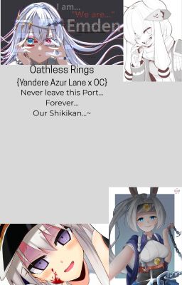 Oathless Ring [Yandere Azur Lane x EoD OC]