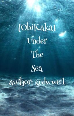 [ObiKaka] Dưới Đáy Biển.