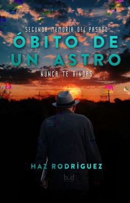 Óbito de un Astro (MP #2)