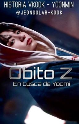 Óbito Z |En Busca De Yoomi