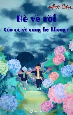 [OBKK] Hè về rồi, cậu có về cùng hè không?